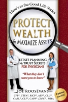 Protect Wealth and Maximize Assets: Estate Planning and Trust Secrets for Business Owners 1727722035 Book Cover