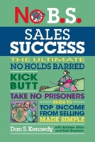 No B.S. Sales Success 164201186X Book Cover