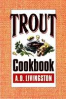 Trout Cookbook (A. D. Livingston Cookbook) 0811725812 Book Cover