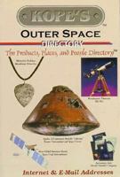 Kope's Outer Space Directory: The Products, Places, and People Directory 0964718324 Book Cover