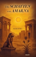 Die Schatten von Amarna (German Edition) 3711611745 Book Cover