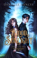 Blood and Sunlight B0C2S59TJ6 Book Cover