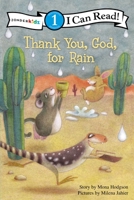 Thank You, God, for Rain (I Can Read! / Desert Critters Series) 0310717418 Book Cover