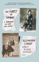 The Force of Things: A Marriage in War and Peace 1250043581 Book Cover