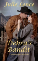 Debra's Bandit 147918229X Book Cover