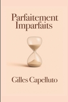Parfaitement Imparfaits (French Edition) B0FF3Q8NP4 Book Cover