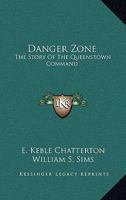 Danger Zone: The Story Of The Queenstown Command 1783314338 Book Cover