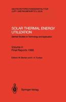 Solar Thermal Energy Utilization: German Studies on Technology and Application 3540532692 Book Cover