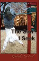 The Son I Seek 1937162990 Book Cover