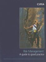 Risk Management: A Guide to Good Practice (CIMA Research) 1859715648 Book Cover