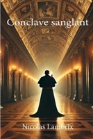 Conclave sanglant (French Edition) 2960369734 Book Cover