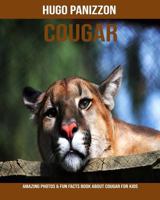Cougar: Amazing Photos & Fun Facts Book About Cougar For Kids 1090423500 Book Cover