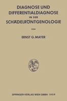 Diagnose Und Differentialdiagnose in Der Schadelrontgenologie 3662242699 Book Cover