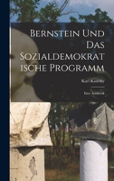 Bernstein und das sozialdemokratische Programm; eine Antikritik 1017803390 Book Cover