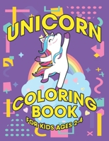 Unicorn Coloring Book for Kids Ages 2-4: Unique Unicorns Design to Color For Creative Kids 1695618157 Book Cover