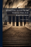 Schillers Asthetik Im Verhaltnis Zur Kantischen 1172591660 Book Cover