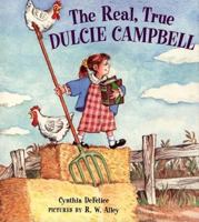 The Real, True Dulcie Campbell 0374362203 Book Cover