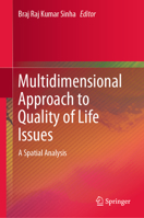 Multidimensional Approach to Quality of Life Issues: A Spatial Analysis 9811369607 Book Cover