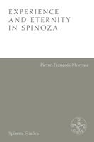 Experience and Eternity in Spinoza 1474438903 Book Cover