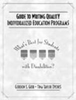 Guide to Writing Quality Individualized Education Programs: What's Best for Students with Disabilities? 0205316921 Book Cover