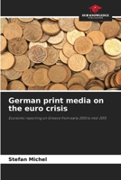 German print media on the euro crisis 6209713769 Book Cover