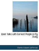 Quiet Talks With Earnest People in My Study 1017933235 Book Cover