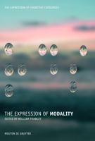 The Expression of Modality (The Expression of Cognitive Categories) (v. 1) 3110184354 Book Cover