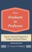 From Graduate to Professor: How to Find and Prepare for a College Teaching Position B0CW3TRXKY Book Cover