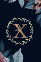 X: Monogram Initial X Journal Elegant Pretty Floral Gold Alphabet Blank Lined Paper Notebook 1710250283 Book Cover