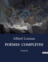 Poésies Complètes: Tome III (French Edition) B0CQQ19QGV Book Cover