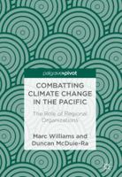 Combatting Climate Change in the Pacific: The Role of Regional Organizations 3319696467 Book Cover