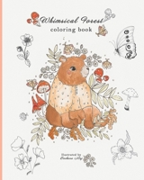 Whimsical Forest: Coloring Book B087SLHCLY Book Cover