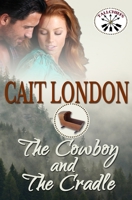 The Cowboy and the Cradle 037376006X Book Cover