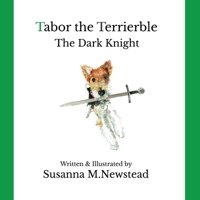 Tabor the Terrierble: The Dark Knight 190923706X Book Cover