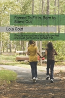 Forced To Fit In, Born to Stand Out: If Hattie wants others to truly know her, she must get to know herself first.... B0F3JJJPMP Book Cover