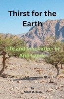 Thirst for the Earth B0DYRBTM43 Book Cover
