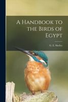 A Handbook to the Birds of Egypt 1016041748 Book Cover