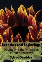 Branches and Beginnings: Delving into the Intricacies of Plant Anatomy B0DTGYV265 Book Cover