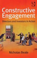 Constructive Engagement: Directors And Investors in Action 0566087111 Book Cover