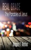 The Parables of Jesus (Real Grace) 1095810839 Book Cover