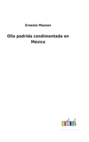 Olla podrida condimentada en México 3752483687 Book Cover