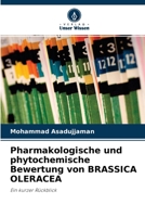 Pharmakologische und phytochemische Bewertung von BRASSICA OLERACEA: Ein kurzer Rückblick 620305187X Book Cover