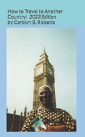 How to Travel to Another Country 0615687636 Book Cover