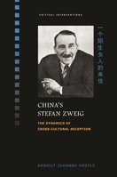 China's Stefan Zweig: The Dynamics of Cross-Cultural Reception 0824872088 Book Cover