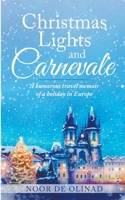 Christmas Lights and Carnevale B09DJ8TSTF Book Cover