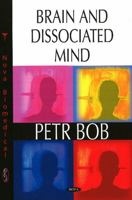 Brain and Dissociated Mind 1606920359 Book Cover