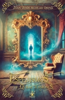 Espejismos y otras ilusiones (Spanish Edition) 8409690438 Book Cover
