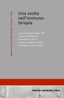 Una svolta nell'immunoterapia: La nuova terapia cellulare CAR-T per malattie autoimmuni come la sclerosi multipla, l'artrite, il diabete e molte altre (Italian Edition) 3689046866 Book Cover