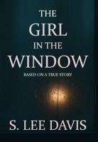 The Girl In The Window B0FK12HBTJ Book Cover