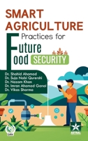 Smart Agriculture Practices for Future Food Security 9371708891 Book Cover